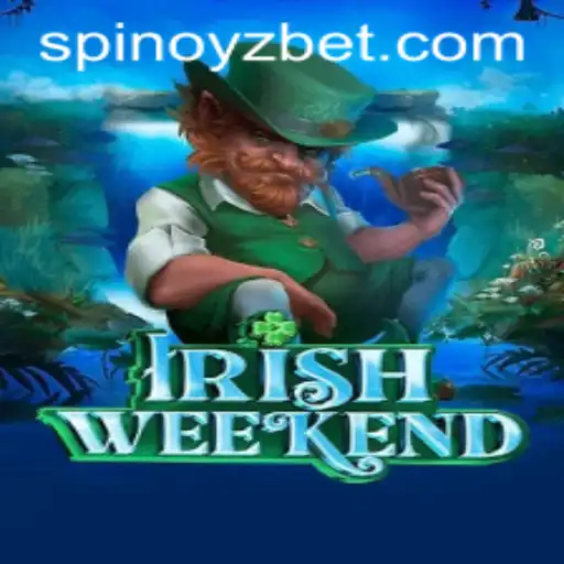 Exploring IrishWeekend: Unveiling the Thrill of SPINOYZ